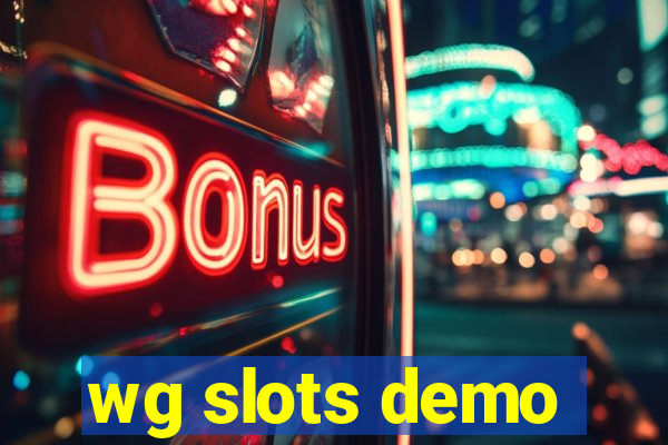 wg slots demo